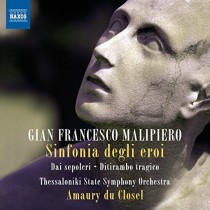 Sinfonia degli eroi, Dai sepolcri, Ditirambo tragico, Armenia, Grottesco  MALIPIERO GIAN FRANCESCO