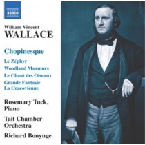 Chopinesque: Le Zéphyr, Woodland murmurs, Le chant des oiseaux  WALLACE WILLIAM VINCENT