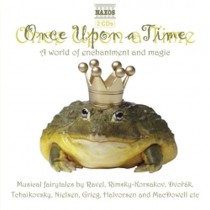 Once Upon a Time - Le favole che hanno ispirato i compositori  VARI  