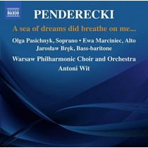 Powialo na mnie morze snów… (A sea of dreams did breathe on me...)  PENDERECKI KRZYSZTOF