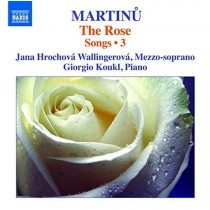 Lieder (integrale), Vol.3: The Rose  MARTINU BOHUSLAV