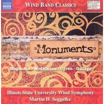 Monuments - Wind Band Music, Music for Wiind Symphony  SEGGELKE MARTIN H. Dir  