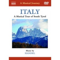 Italia: Tour musicale del Sudtirolo  HANDEL GEORG FRIEDRICH