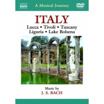 Italia: Lucca, Tivoli, Toscana, Liguria, Lago di Bolsena  BACH JOHANN SEBASTIAN