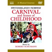 Svizzera/Norvegia: Carnevale e scene infantili  SCHUMANN ROBERT