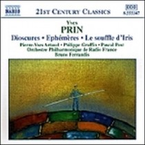 Dioscures (Concetro grosso x fl, vl, clar e orchestra da camera), Ephemere (Capr  PRIN YVES