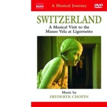Svizzera - A musical Tour  CHOPIN FRYDERYK