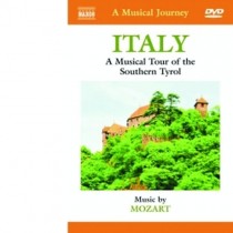 Italia - Viaggio musicale nel Sud Tirolo  MOZART WOLFGANG AMADEUS