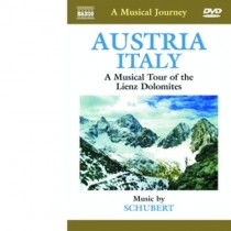 A Musical Journey: Austria, Italia, Dolomiti di Lienz  SCHUBERT FRANZ