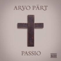 Passio (Passio Domini Nostri Jesu Christi secundum Joannem)  PART ARVO