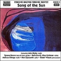 Song of the sun  TYRONE BROWN STRING SEXTET