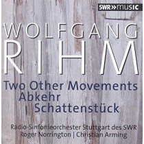 Two Other Movements, Schattenstück, Abker  RIHM WOLFGANG