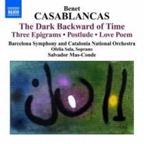 Dark Backward of Time, 3 Epigrams, Postlude, Love Poem  CASABLANCAS BENET