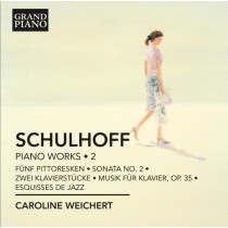Opere per pianoforte (integrale), Vol.2  SCHULHOFF ERWIN