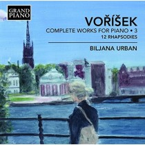 Opere per pianoforte (integrale), Vol.3: 12 Rapsodie op.1  VORISEK HUGO