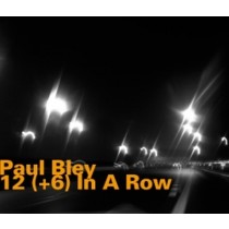 12 (+6) In A Row  BLEY PAUL