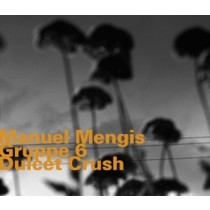 Dulcet Crush  MENGIS MANUEL