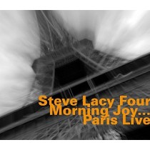 Steve Lacy Four - Morning Joy...Paris Live  LACY STEVE