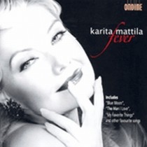 Fever - Vocal Recital  MATTILA KARITA  sop