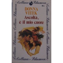 Ascolta, è il mio cuore