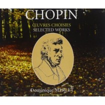 Opere x pianoforte (selezione): 24 Preludi, 9 Mazurche, 6 Notturni, 4 Improvvisi  CHOPIN FRYDERYK