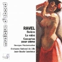 Bolero, Concerti per pianoforte, La Valse  RAVEL MAURICE