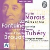 Pieces en trio con Racconti di LA FONTAINE e Arie e Chansons del XVII secolo  MARAIS MARIN