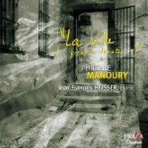 La Ville (...Première Sonate...)  MANOURY PHILIPPE