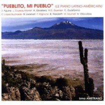 Pueblito...Mi pueblo - Musica latinoamericana per pianoforte  AMETRANO IRMA  pf