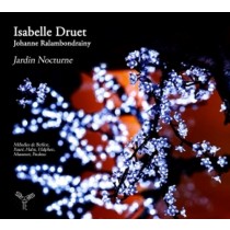 Jardin nocturne  DRUET ISABELLE  sop
