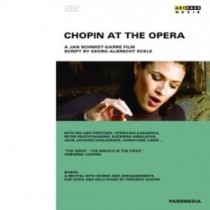 Chopin at the Opera - Un film diJan Schmidt-Garre  CHOPIN FRYDERYK