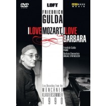 Friedrich Gulda: I love Mozart and I love Barbara  MOZART WOLFGANG AMADEUS