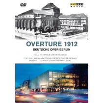 Overture 1912 - Deutsche Oper Berlin  VARI