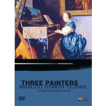 Three Painters - Masaccio, Vermeer, Cézanne  VARI