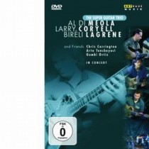 The Super Guitar Trio: Al di Meola, Larry Coryell, Biréli Lagrène in concerto  VARI