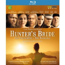 Hunter’s Bride – Der Freischütz – The Marksman  WEBER CARL MARIA von