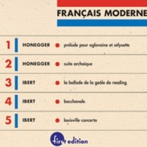 Français Moderne, Vol.1: Prelude pour Aglavaine et Sélysette, Suite archaique  HONEGGER ARTHUR