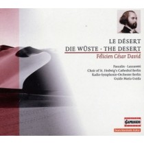 Le désert (ode sinfonica in 3 parti)  DAVID FÉLICIEN CÉSAR