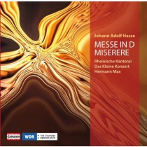 Messa in Re, Messa in Re minore, Miserere, Miserere in Do minore  HASSE JOHANN ADOLF