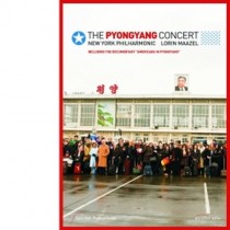 The Pyongyang Concert  MAAZEL LORIN Dir  