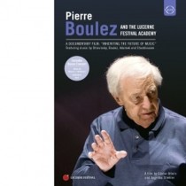 Pierre Boulez and the Lucerne Festival Academy  BOULEZ PIERRE
