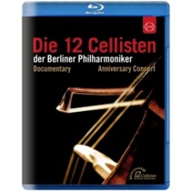 I dodici violoncellisti della Berliner Philharmoniker - Anniversary Eidition  DASCH ANNETTE  sop