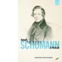 Robert Schumann - A Portrait  SCHUMANN ROBERT