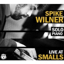 Spike Wilner piano solo - Small at Live  WILNER SPIKE