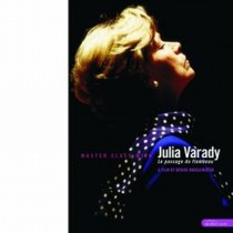 Master class with Julia Varady - Le passage du flambeau  VARADY JULIA  sop