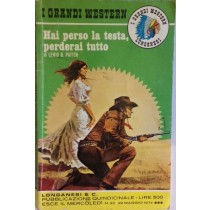 Hai perso la testa, perderai tutto