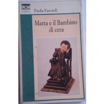 Marta e il bambino si cera