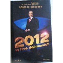2012 la fine del mondo?