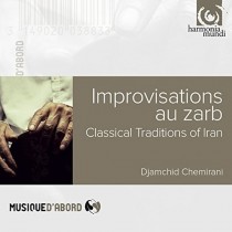 Improvvisations au zarb - Tradizioni classiche dell'Iran  CHEMIRANI DJAMCHID  zarb