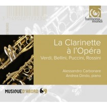 La clarinette à l'Opéra - Parafrasi e Fantasie dalle opere  CARBONARE ALESSANDRO  cl